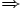 \Rightarrow \;