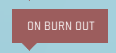 File:On burn out.png